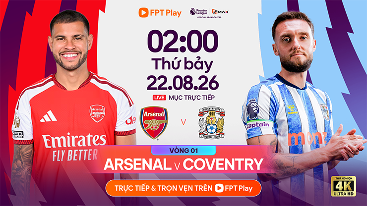 Trực tiếp bóng đá Arsenal - Coventry City: Khó cản bước nhà vua (Khai mạc Ngoại hạng Anh) - 2