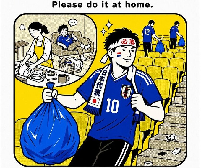 Áp phích kêu gọi đàn ông Nhật Bản hãy làm việc nhà chứ đừng chỉ nhặt rác ở World Cup. Ảnh: X/atsukotamada